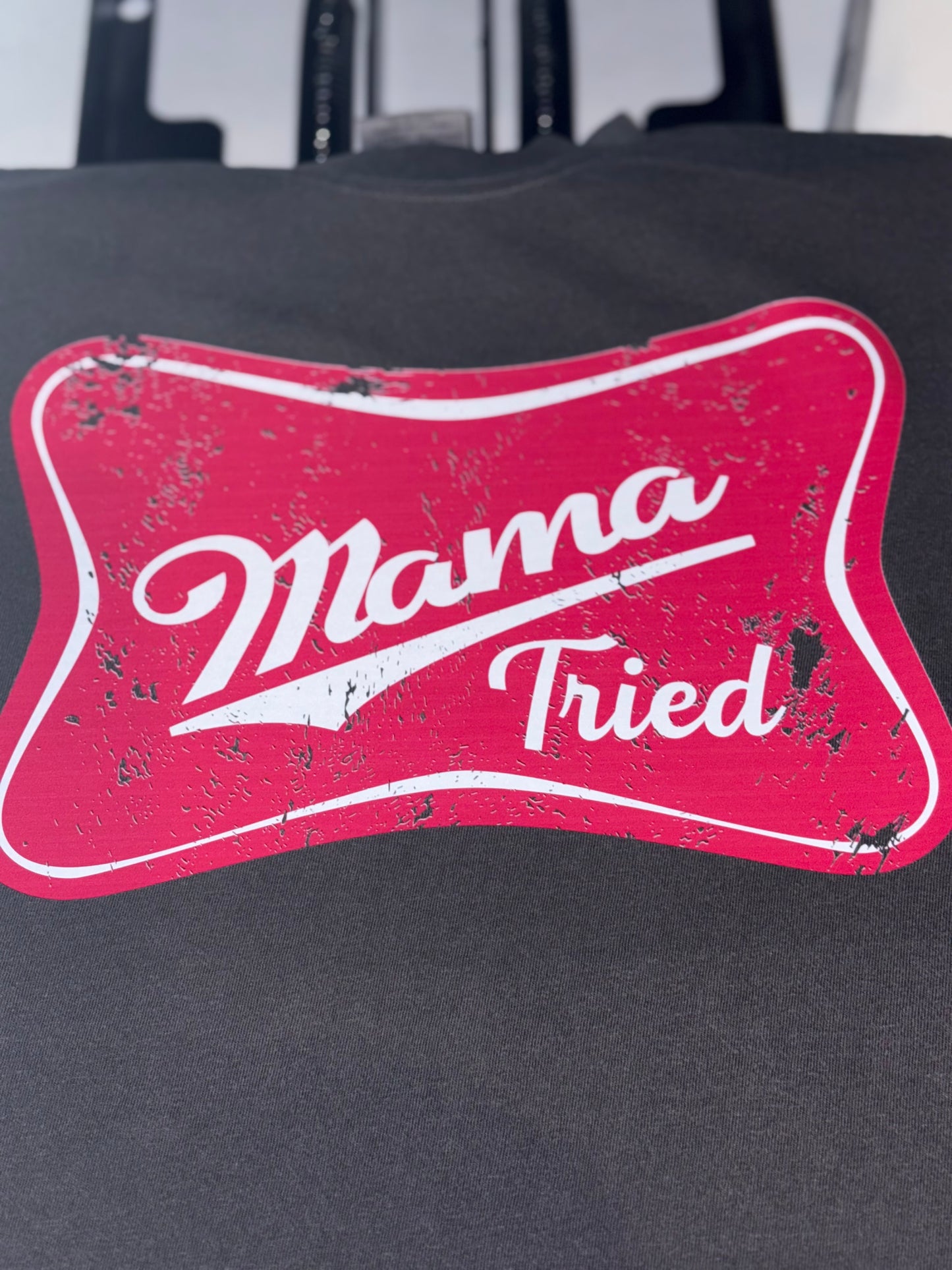 Mama Tried Graphic Tshirt